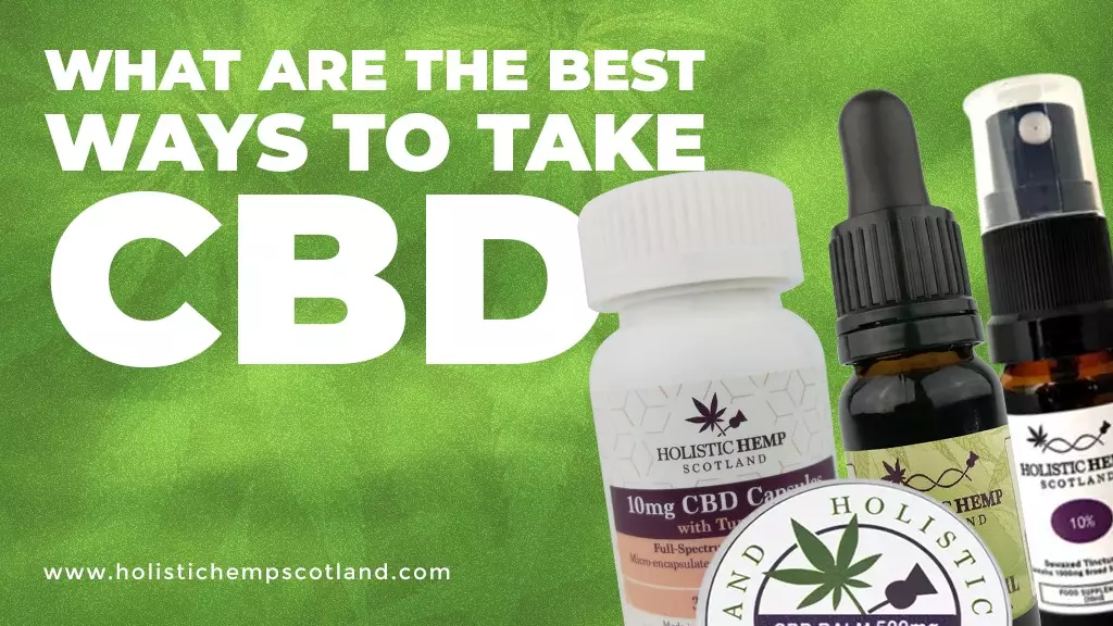 What Are The Best Ways To Take CBD