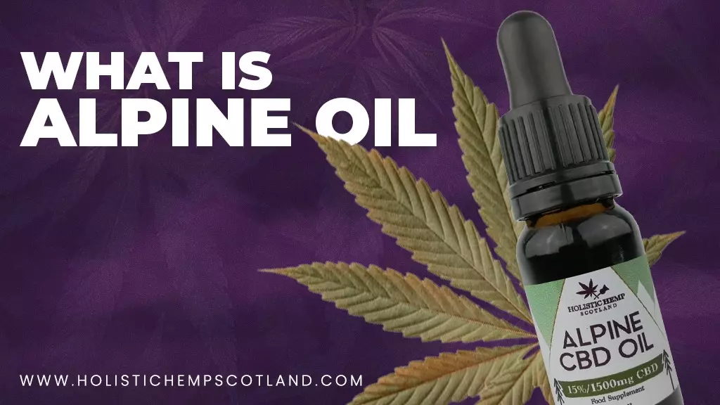 What Is Alpine Oil?