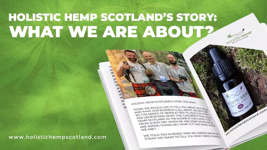 Holistic Hemp Scotland’s Story: What We Are About?