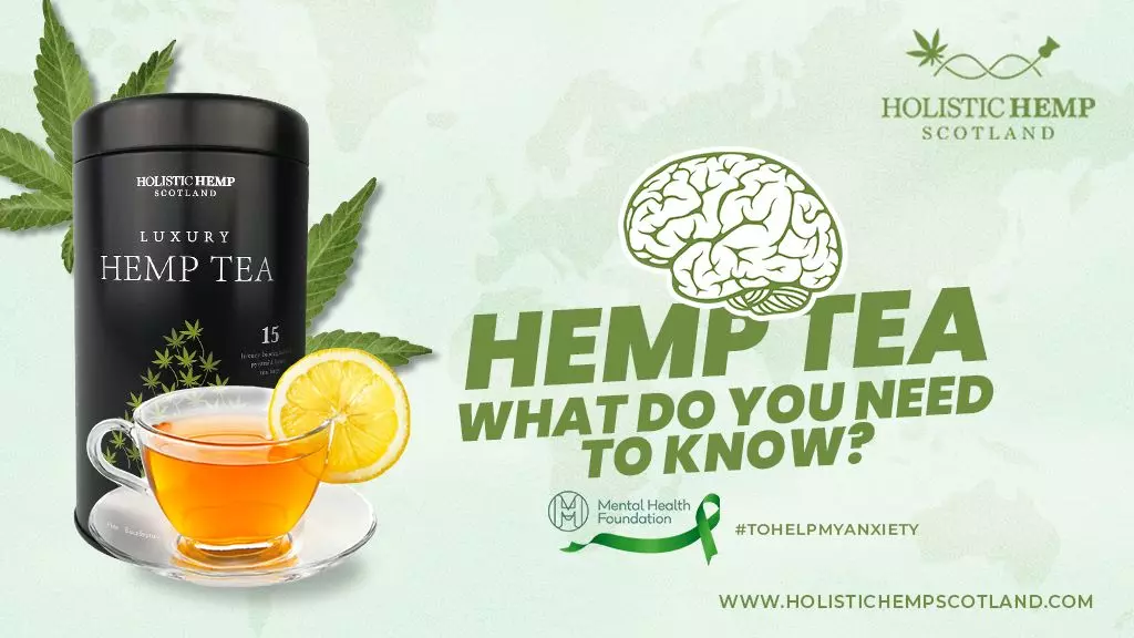 Hemp Tea: What Do You Need To Know?