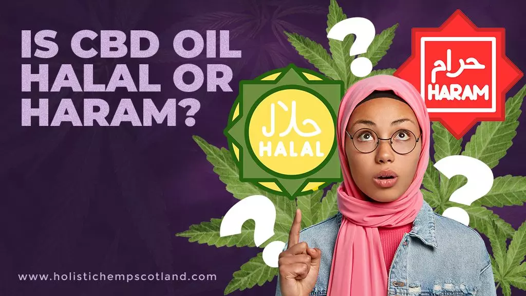 Is CBD Oil Halal Or Haram?