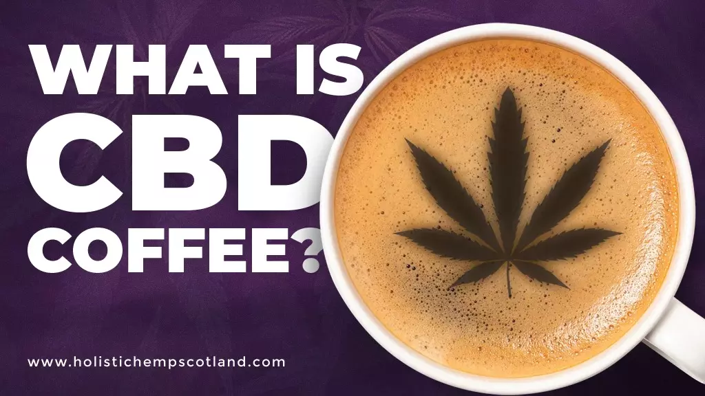 What Is CBD Coffee?
